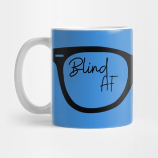 Blind AF Mug